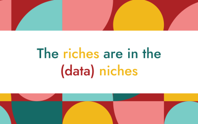 The riches are in the (data) niches